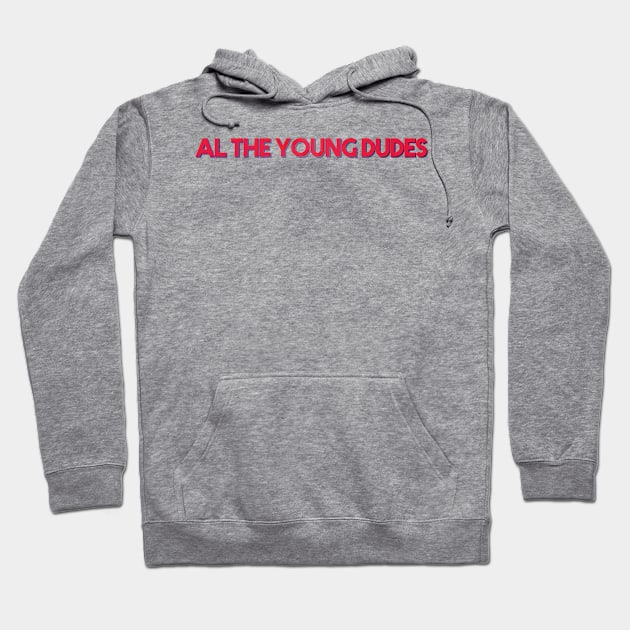 all the young dudes Hoodie by JuaraPasti